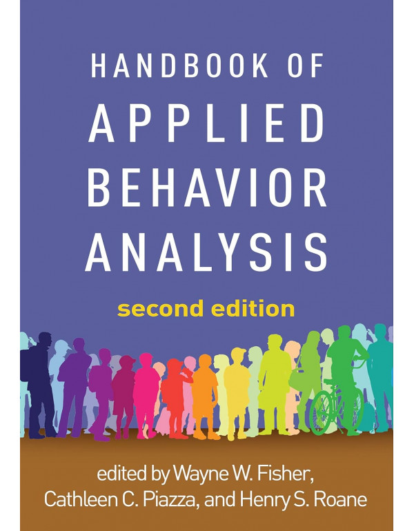 Handbook of Applied Behavior Analysis, 2nd edition by Wayne W. Fisher , Cathleen C. Piazza *DOWNLOAD VERSION*