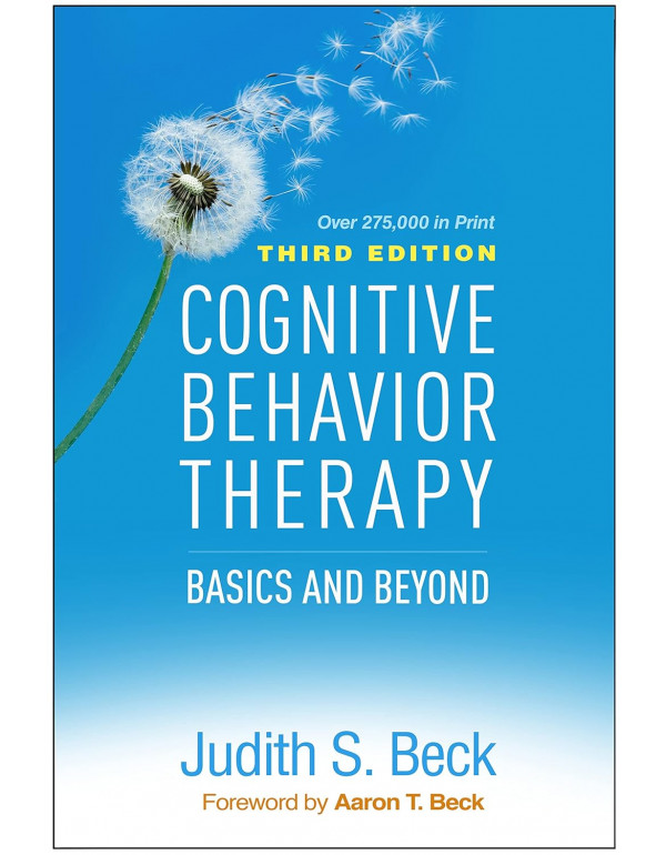 Cognitive Behavior Therapy: Basics and Beyond, 3rd Edition (ISBN 9781462544196) - Hardcover