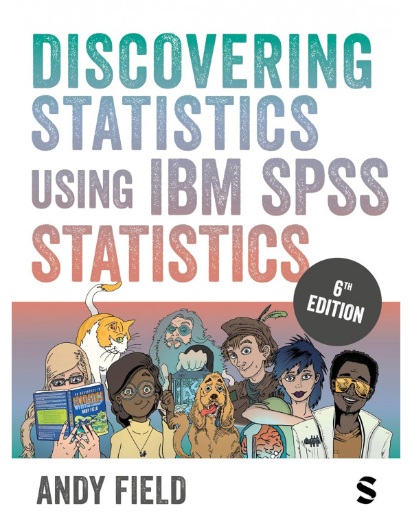 Discovering Statistics Using IBM SPSS Statistics by Andy Field, 6th edition *DOWNLOAD VERSION*