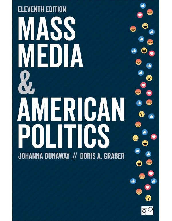Mass Media and American Politics, 11th edition by Johanna L. Dunaway, Doris A. Graber *DOWNLOAD VERSION*