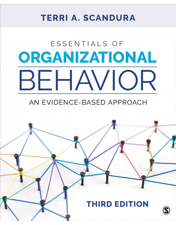 Essentials of Organizational Behavior: An Evidence-Based Approach 3rd Ed. *US PAPERBACK* by Terri A. Scandura - {9781544396781}