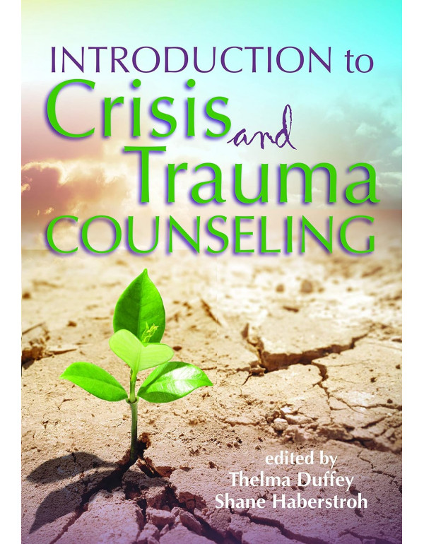 Introduction to Crisis and Trauma Counseling by Thelma Duffey, Shane Haberstroh *DOWNLOAD VERSION*