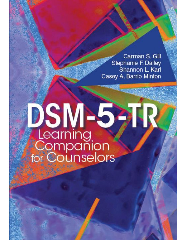 Dsm-5-tr Learning Companion for Counselors by Carman S. Gill , Stephanie Dailey, et al. *DOWNLOAD VERSION*