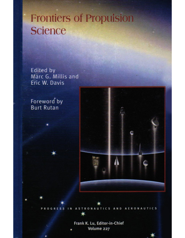 Frontiers of Propulsion Science *US HARDCOVER* by M. Millis, E. Davis - {9781563479564} {1563479567}