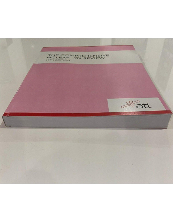 Comprehensive NCLEX-RN Review, 19th Edition by ATI ISBN: 9781565331860 – Paperback