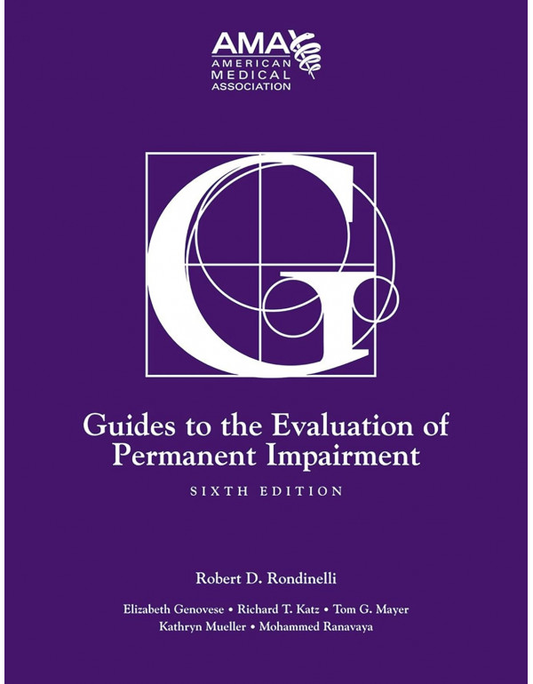 Guides To The Evaluation Of Permanent Impairment 6...