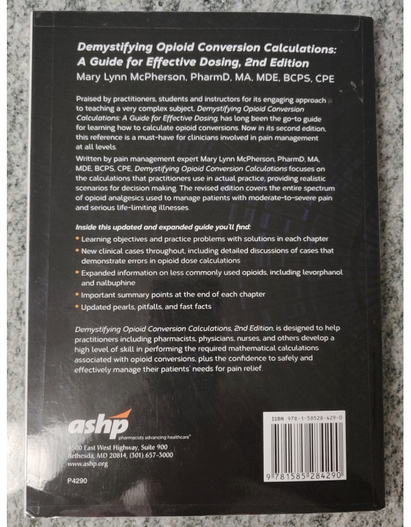 Demystifying Opioid Conversion Calculations: A Guide for Effective Dosing, 2nd Edition by Dr. Mary Lynn McPherson (ISBN 9781585284290) - Paperback