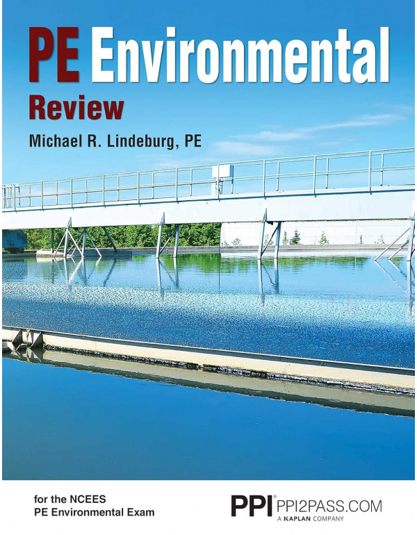 PPI PE Environmental Review by Lindeburg - PE Exam Prep - A Complete Review Guide Hardcover
