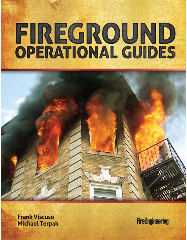 Fireground Operational Guides by Frank Viscuso, Michael Terpak