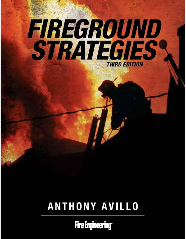 Fireground Strategies *US HARDCOVER* 3rd Edition By Anthony Avillo - {9781593703530} {1593703538}