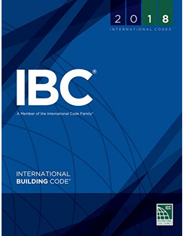 2018 International Building Code *US PAPERBACK* by International Code Council - {9781609837358} {1609837355}