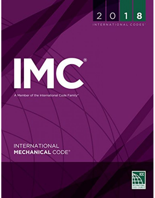2018 International Mechanical Code (IMC) (International Code Council Series) by International Code Council