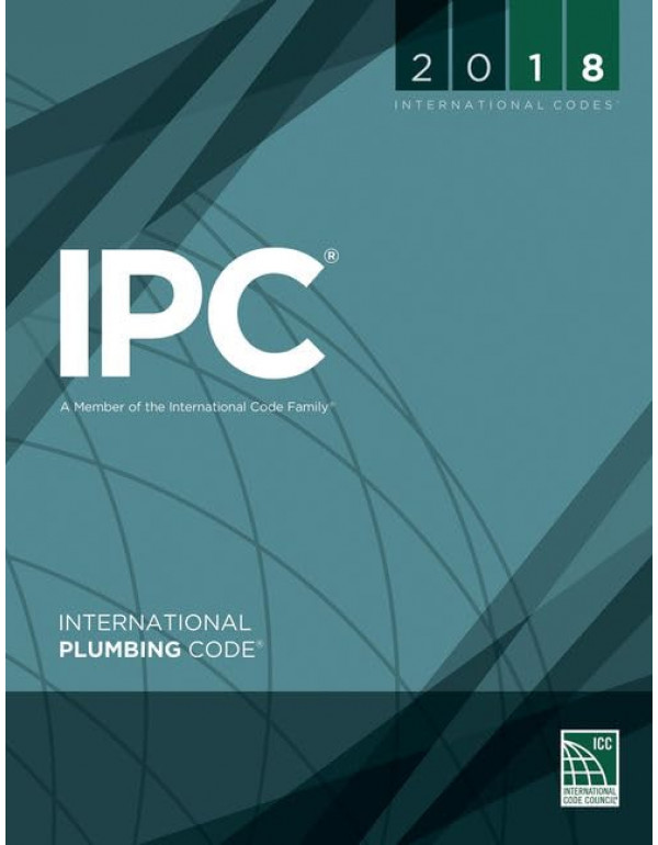 International Plumbing Code 2018 *US PAPERBACK* By International Code Council - {9781609837457} {1609837452}