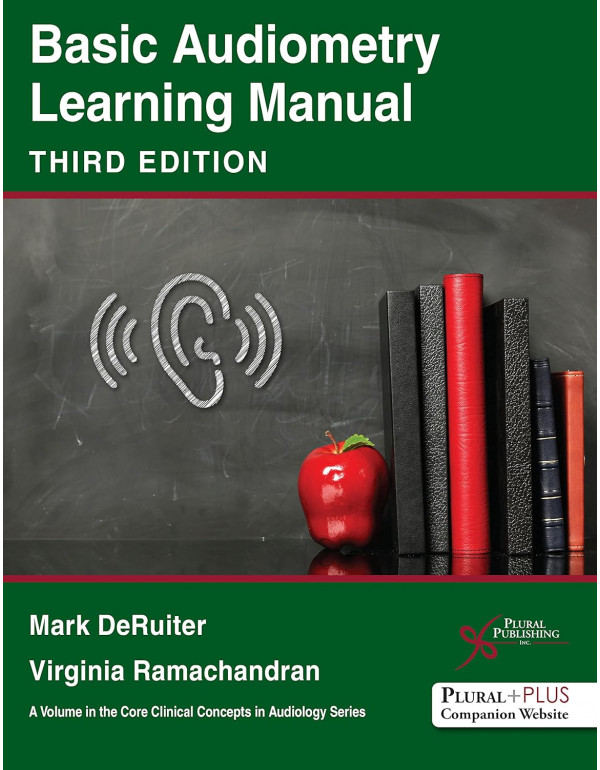 Basic Audiometry Learning Manual 3rd Ed. by Mark DeRuiter, Virginia Ramachandran *DOWNLOAD VERSION*