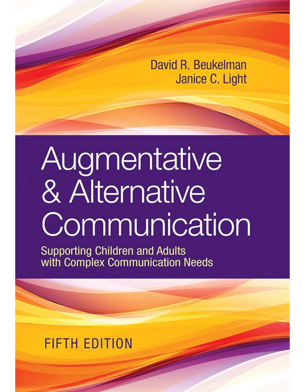 Augmentative & Alternative Communication 5th Ed. by David R. Beukelman, Janice C. Light *DOWNLOAD VERSION*