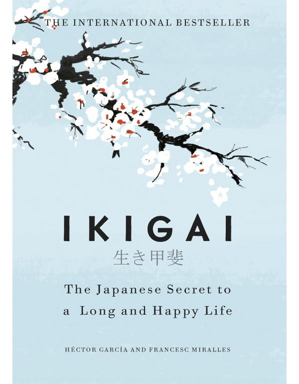 Ikigai: The Japanese Secret to a Long and Happy Life by Héctor García & Francesc Miralles | Bulk Hardcover (ISBN 9781786330895) | B2B Corporate & Institutional Orders