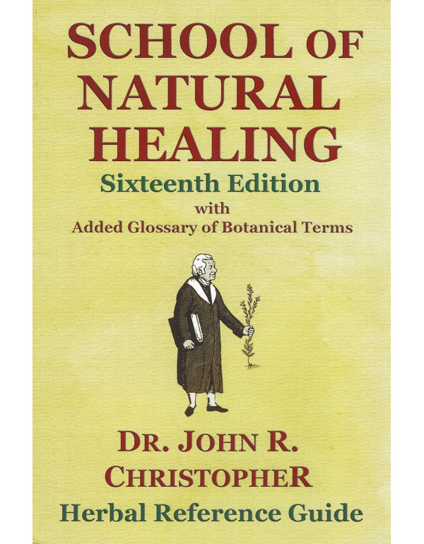 School of Natural Healing (Hardcover, 2019) by Dr. John R. Christopher | ISBN 9781879436343 - Hardcover