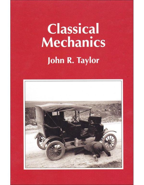 Classical Mechanics by John R. Taylor ISBN: 9781891389221 – Hardcover