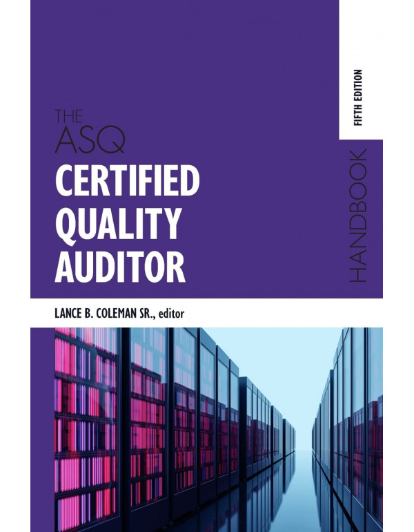 The ASQ Certified Quality Auditor Handbook *US HARDCOVER* 5th Ed. by Lance Coleman - {9781951058098} {1951058097}