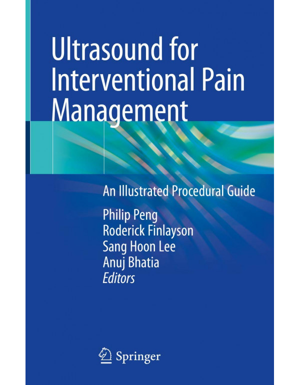 Ultrasound for Interventional Pain Management *US HARDCOVER* by Philip Peng - {9783030183738} {3030183734}