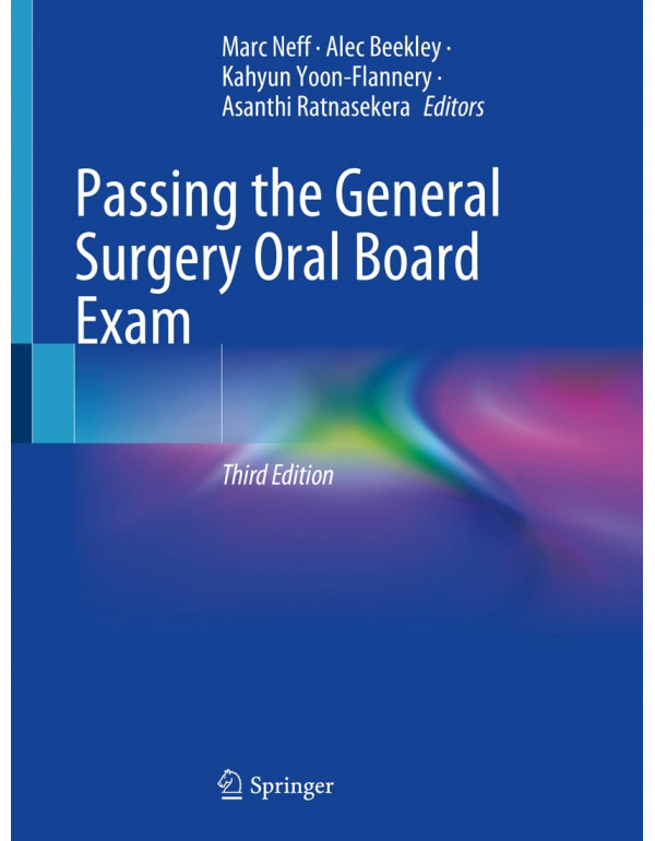 Passing the General Surgery Oral Board Exam, Third Edition by Marc A. Neff – Paperback (ISBN: 9783031782435)