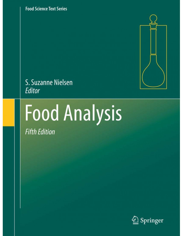 Food Analysis (Food Science Text Series), 5th edition by S. Suzanne Nielsen *US HARDCOVER*