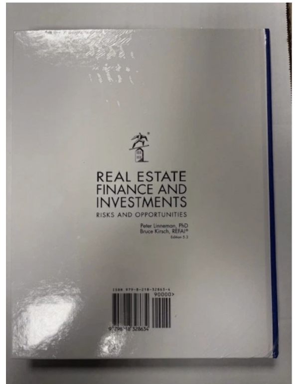 Real Estate Finance and Investments: Risks and Opportunities, Edition 5.3 by Peter Linneman, Bruce Kirsch (ISBN: 9798218328634) - Hardcover