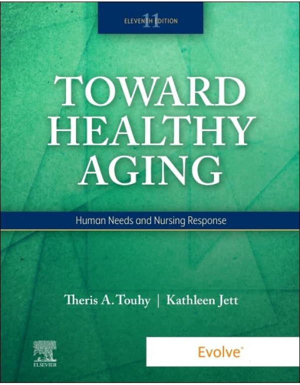 Towards Healthy Aging *US PAPERBACK* 11th Ed. by Theris Touhy, Kathleen Jett-9780323809887