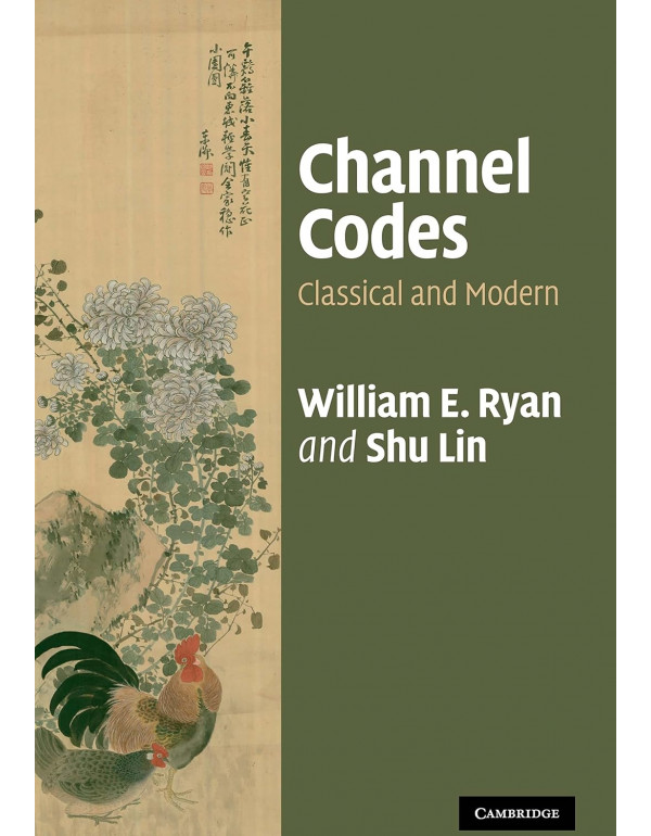 Channel Codes: Classical and Modern, 2nd Ed. *US H...