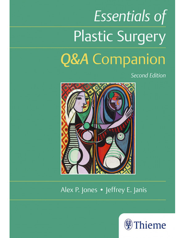 Essentials of Plastic Surgery: Q&A Companion *US PAPERBACK* 2nd Ed. by Alex Jones and Jeffrey Janis - {9781684200900}