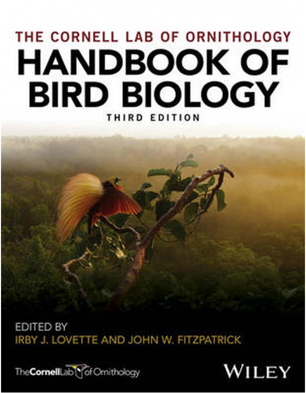 Handbook of Bird Biology (Cornell Lab of Ornithology) by John W. Fitzpatrick, Irby J. Lovette {9781118291054} {1118291050}