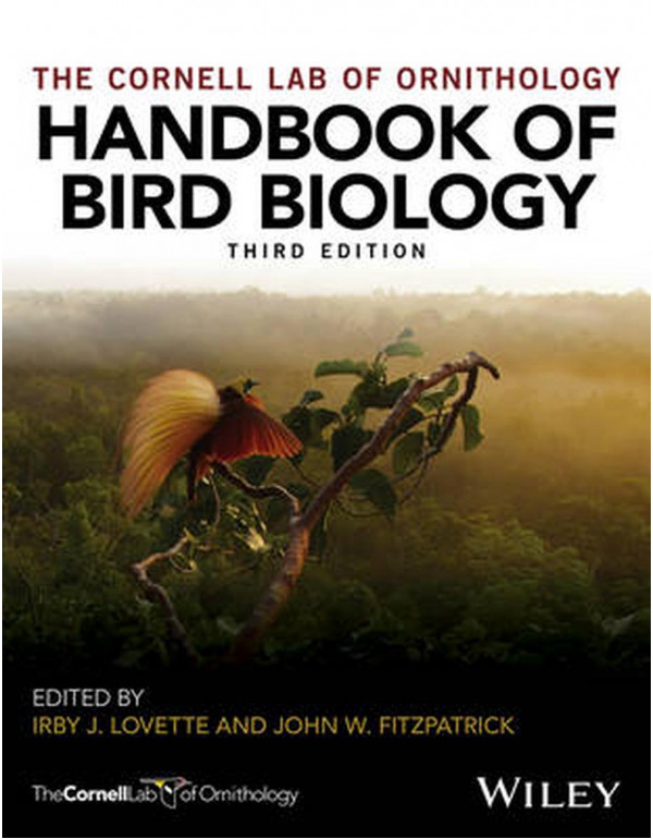 Handbook of Bird Biology *US HARDCOVER* 3rd Ed. (Cornell Lab of Ornithology) by John W. Fitzpatrick - {9781118291054} {1118291050}