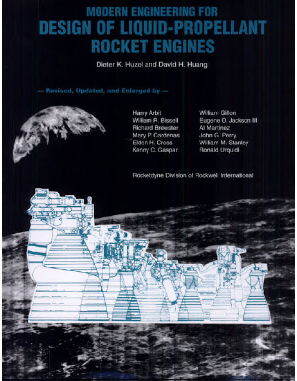 Modern Engineering for Design of Liquid Propellant Rocket Engines *US HARDCOVER* by Dieter Huzel, David Huang - {9781563470134}