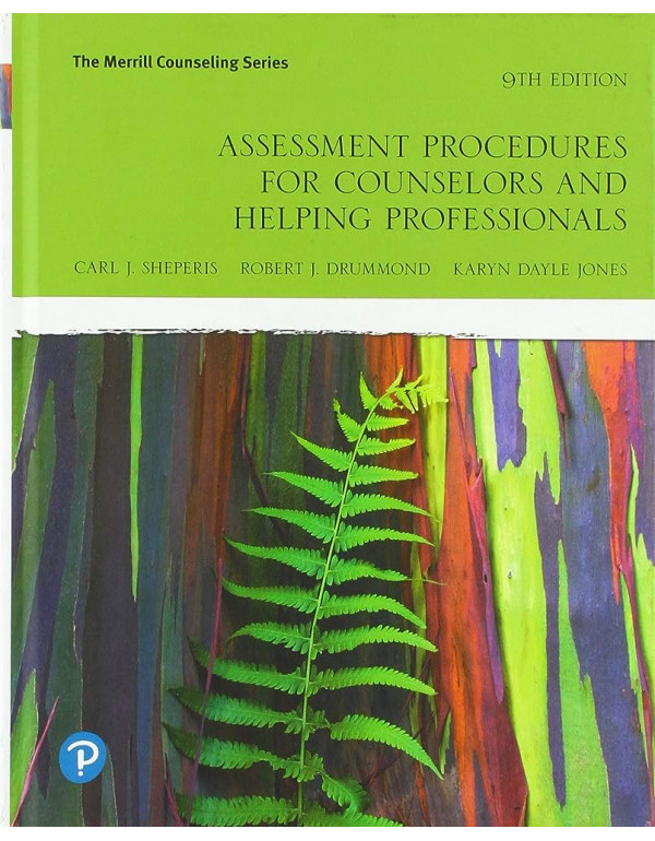 Assessment Procedures for Counselors and Helping Professionals by Carl Sheperis, Robert Drummond, Karyn Jones - {9780135186022} {0135186021}