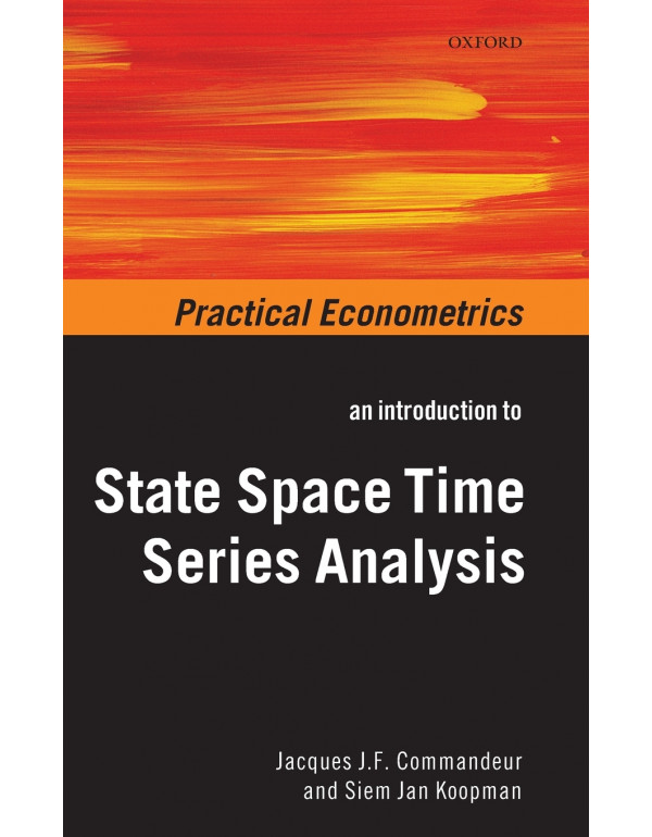 An Introduction to State Space Time Series Analysis by Jacques J.F. Commandeur and Siem Jan Koopman - {9780199228874} {199228876}
