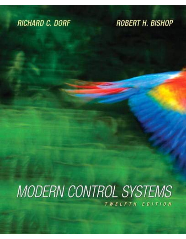 ModernControlSystems,12/e:PNIE By Bishop, Robert H. (0136024580) (9780136024583)