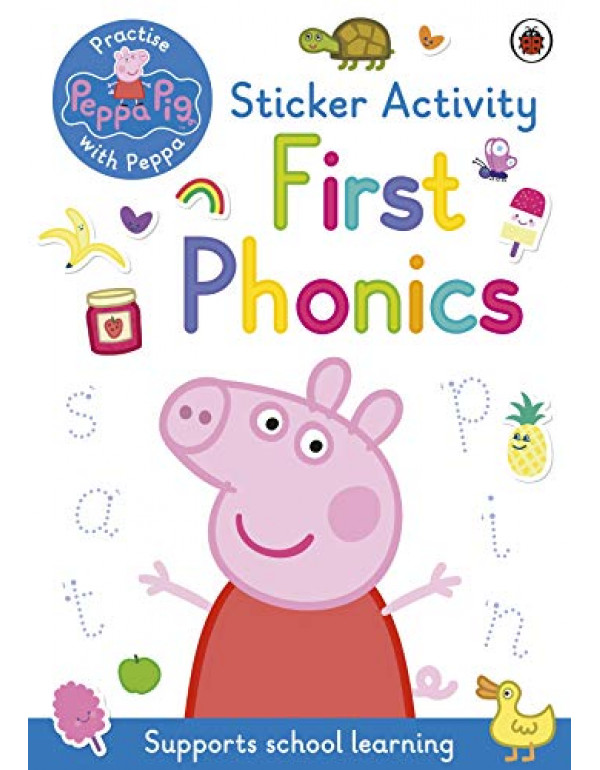 Peppa Pig: First Phonics: Sticker Activity Book (A...