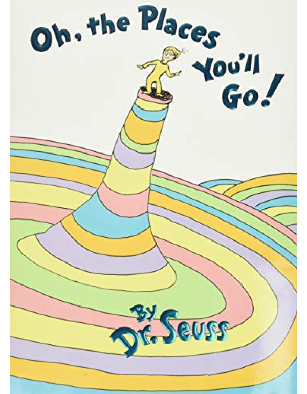 Oh, the Places You'll Go!! By Seuss, Dr. (0679805273) (9780679805274)