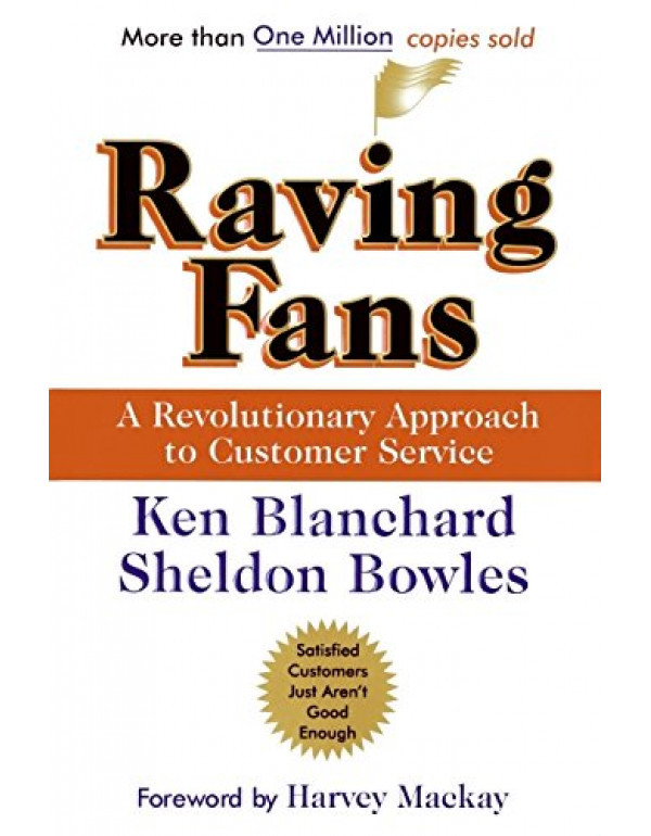 Raving Fans By Ken Blanchard (0688123163) (9780688...