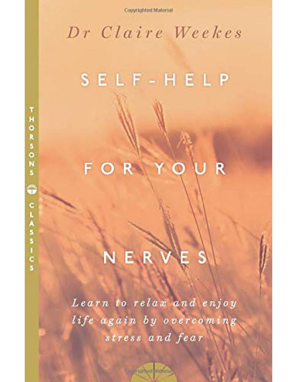 Sel fHelp for Your Nerves By Weekes, Claire (07225...