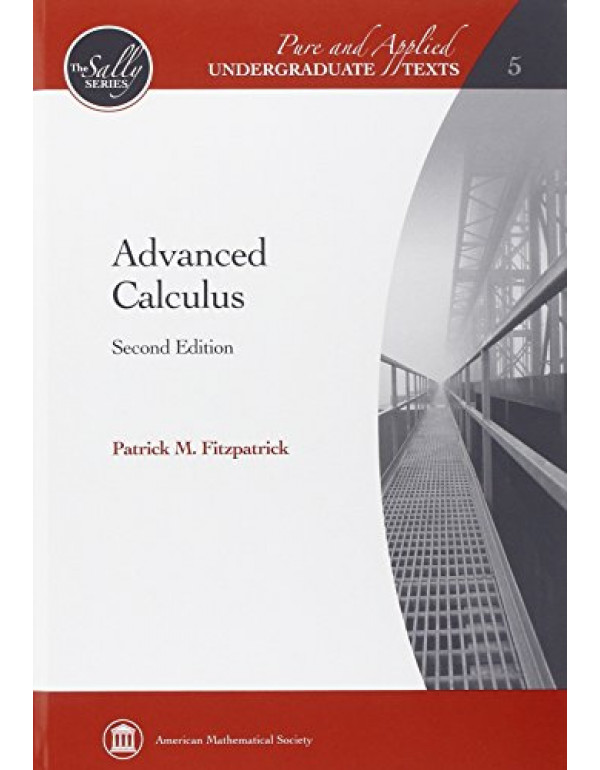 ADVANCED CALCULUS - 2ND EDITION By Patrick M. Fitzpatrick (0821847910) (9780821847916)
