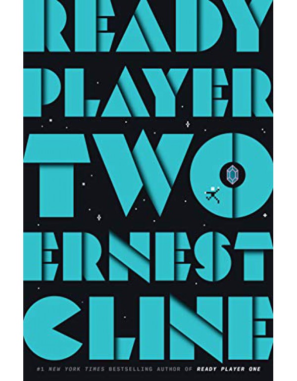 Ready Player Two: A Novel By Cline, Ernest (1524761338) (9781524761332)