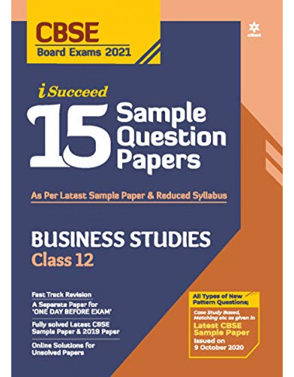 CBSE New Pattern 15 Sample Paper Business Studies Class 12 for 2021 Exam with reduced Syllabus By Apeksha Agiwal, Saurabh Gupta