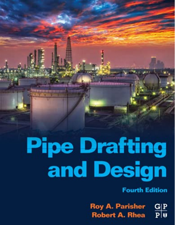 Pipe Drafting and Design *US PAPERBACK* 4th Ed by ...