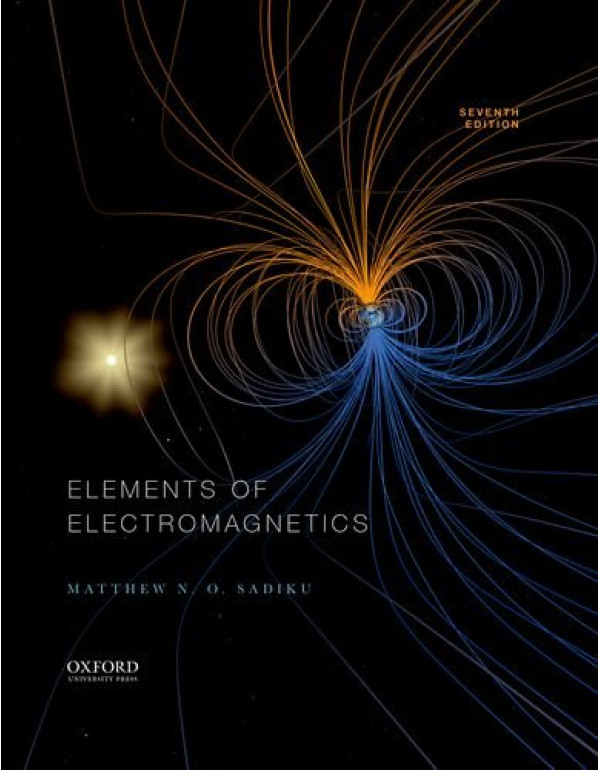 Elements of Electromagnetics *US HARDCOVER* 7th Ed...