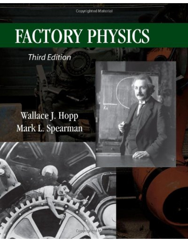 Factory Physics 3rd edition by Wallace Hopp, Mark Spearman - Buy Now