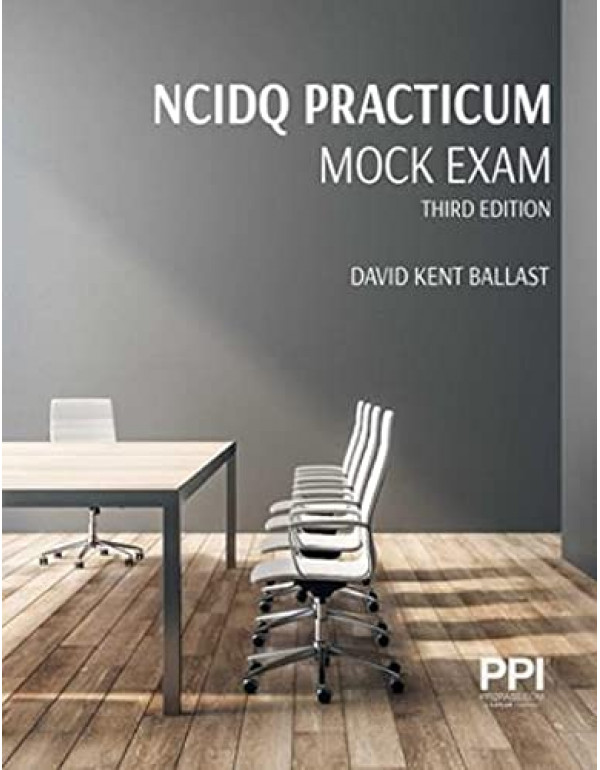 PPI NCIDQ Practicum Mock Exam *US PAPERBACK* 3rd Ed by David Kent Ballast {9781591268451} {1591268451}
