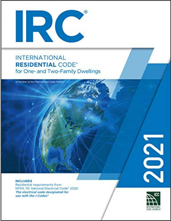 2021 International Residential Code *US PAPERBACK* for One and Two-Family Dwellings (International Code Council) - {9781609839574} 