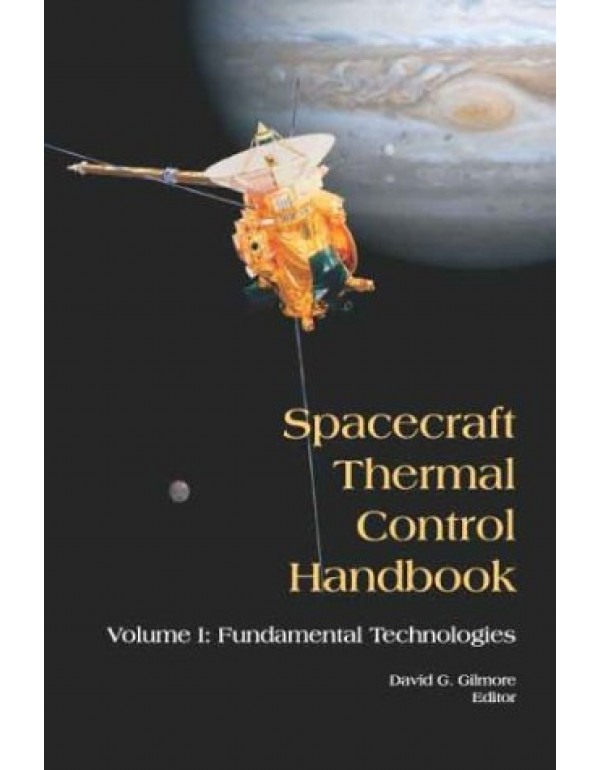 Spacecraft Thermal Control Handbook *US HARDCOVER*...