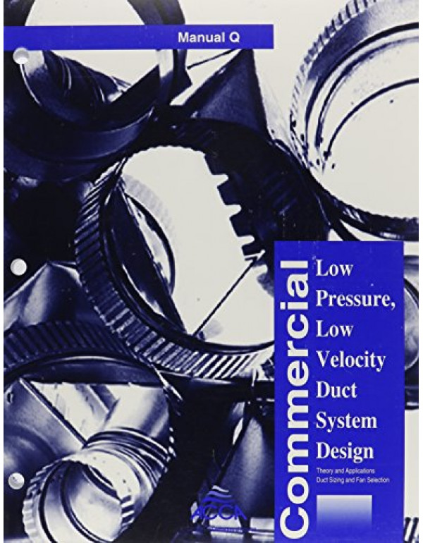 Manual Q Commercial Low Pressure Low Velocity Duct...